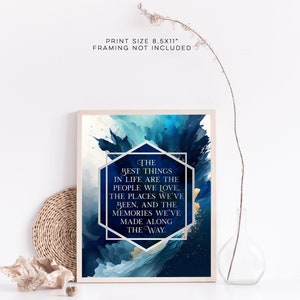 Best Things in Life Quote - Gold Foil Print - Inspirational Quote - Positive quotes - Best Friend Gift - Gift for family - 8.5x11 inches