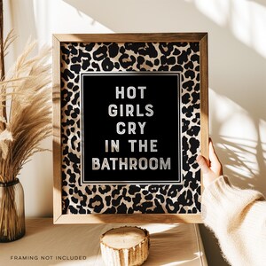 Hot Girls Cry in the Bathroom Print: Gold Foil Leopard Decor