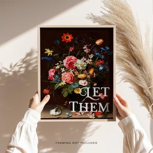 Gold Foil Floral Print: 'Let Them' - Dark Academia Wall Art