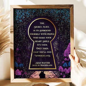 Alice in Wonderland Wall Art - The Secret Quote - Through the Keyhole - Mad Hatter Quote - Gold Foil Print - Lewis Carroll - Bookish