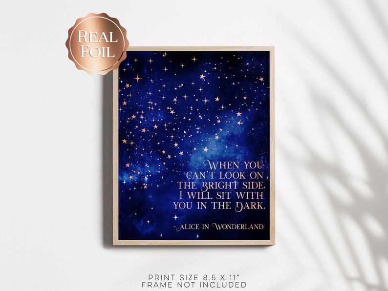 Alice in Wonderland Quotes - When You Can't Look on the Bright Side - Book Lover Gift - Lewis Carroll - 8.5x11 inches