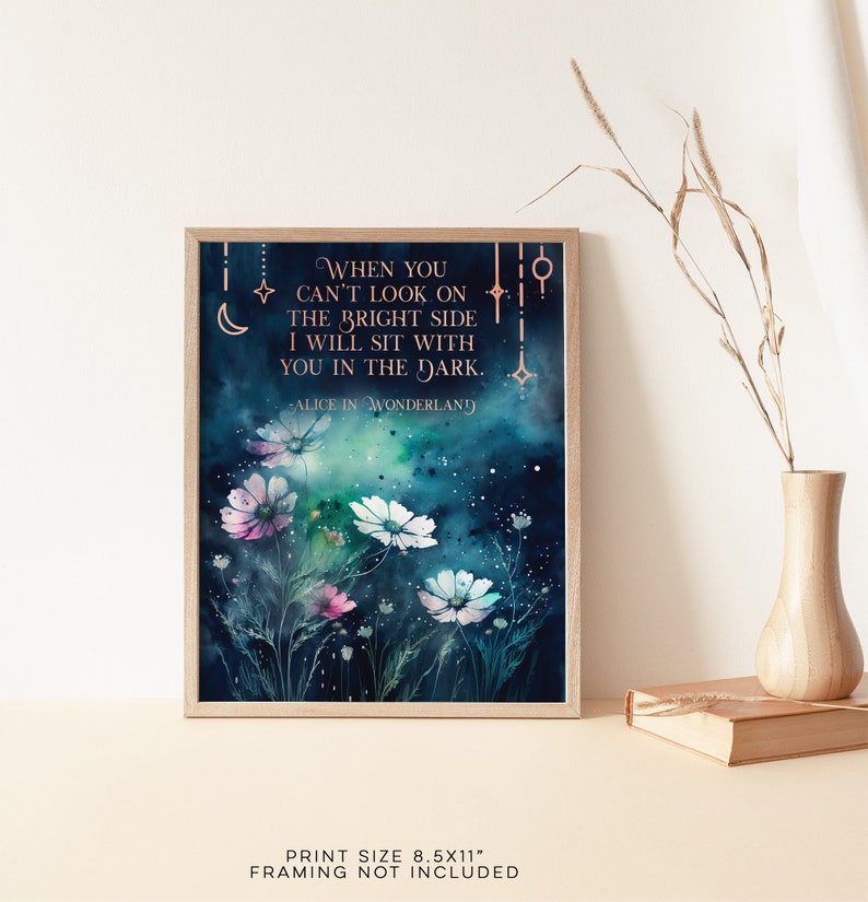 Alice in Wonderland Quotes - When You Can't Look on the Bright Side - Book Lover Gift - Lewis Carroll - 8.5x11 inches