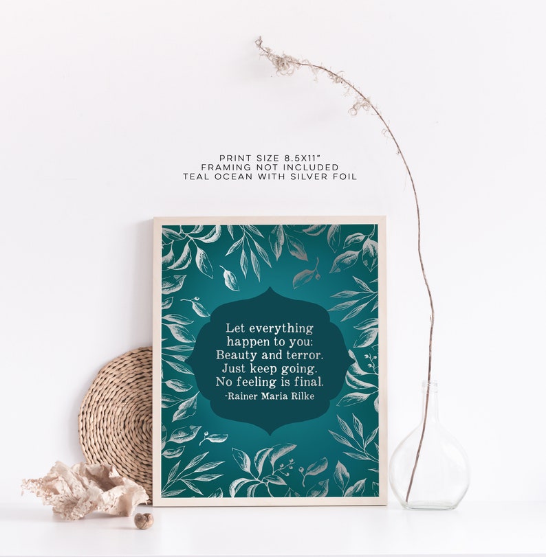 Rainer Maria Rilke - Let Everything Happen To You - Poem Print - Foil Print - 8.5x11 inches