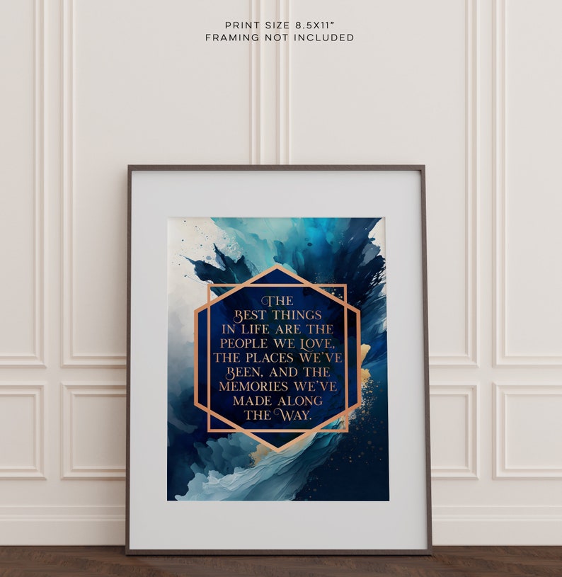 Best Things in Life Quote - Gold Foil Print - Inspirational Quote - Positive quotes - Best Friend Gift - Gift for family - 8.5x11 inches