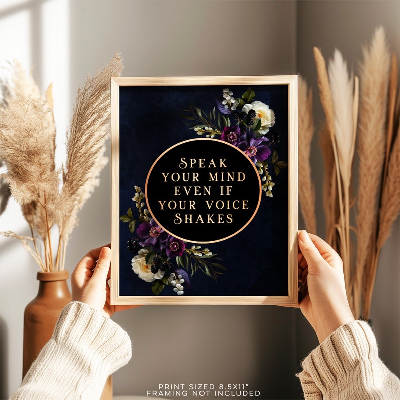 Speak Your Mind Even if Your Voice Shakes - Gold Foil Print - Feminism - Womens Rights - Gothic Floral Art - 8.5x11 inches
