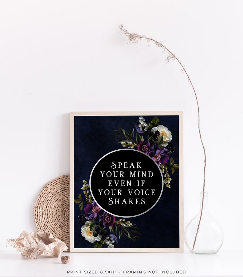 Speak Your Mind Even if Your Voice Shakes - Gold Foil Print - Feminism - Womens Rights - Gothic Floral Art - 8.5x11 inches