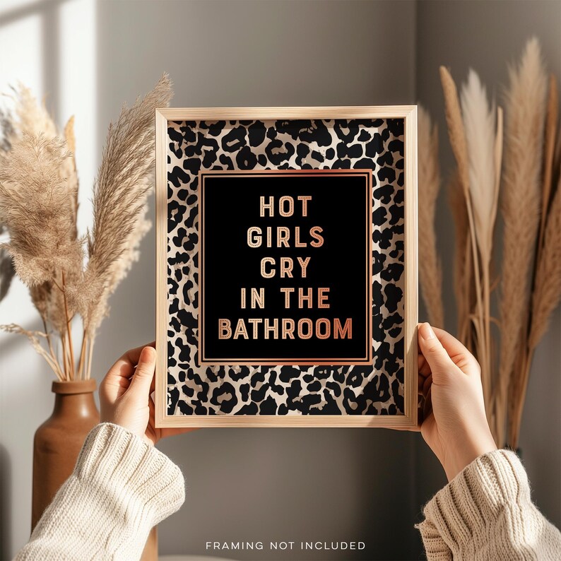 Hot Girls Cry in the Bathroom Print: Gold Foil Leopard Decor