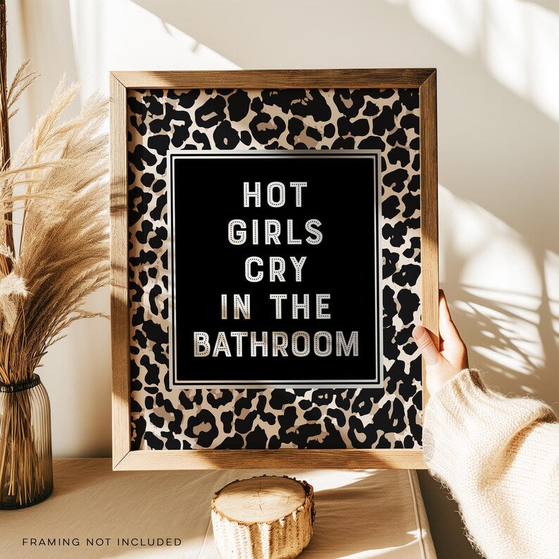 Hot Girls Cry in the Bathroom Print: Gold Foil Leopard Decor