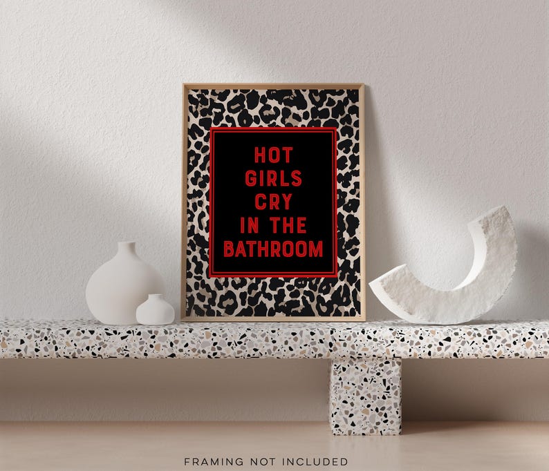 Hot Girls Cry in the Bathroom Print: Gold Foil Leopard Decor