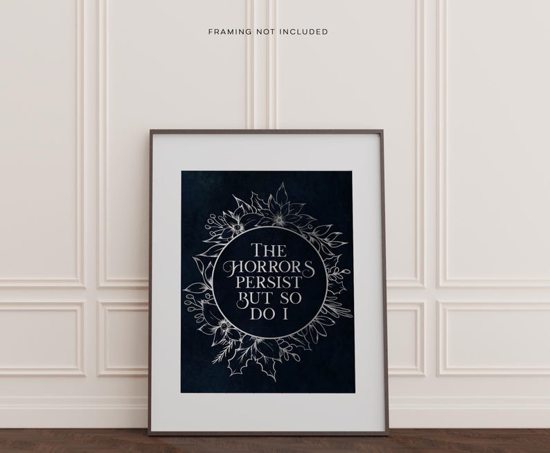 The Horrors Persist But So Do I, Gold Foil Print, Gothic Boho Wall Art Decor, Aesthetic Room Decor for Office or Apartment, Dark Academia