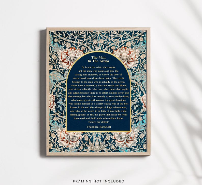 The Man in the Arena Gold Foil Print: Theodore Roosevelt Speech, William Morris Art