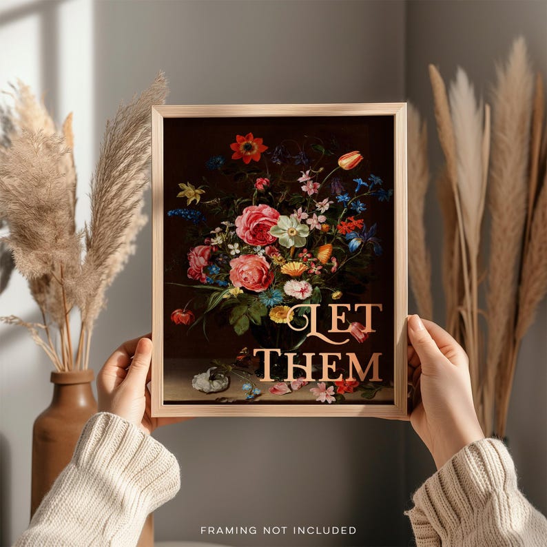 Gold Foil Floral Print: 'Let Them' - Dark Academia Wall Art