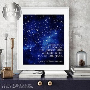 Alice in Wonderland Quotes - When You Can't Look on the Bright Side - Book Lover Gift - Lewis Carroll - 8.5x11 inches