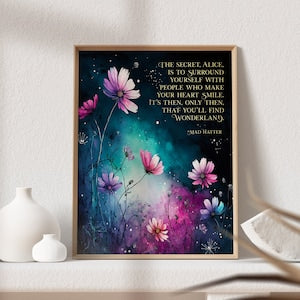 Alice in Wonderland Quotes - The Secret Quote - Mad Hatter Quote - Literary Wall Art - Lewis Carroll - Magical Botanical - 8.5x11 inches
