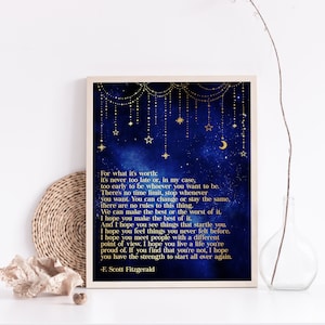 Fitzgerald Quote Gold Foil Print - For What its Worth - Inspirational Quotes - Inspirational Wall Art - Literary Quote - 8.5x11 inch