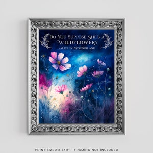 Alice in Wonderland - Do You Suppose She's a Wildflower - Gold Foil Print - Book Lover Gift - Lewis Carroll - 8.5x11 inches