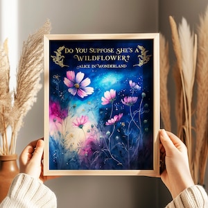 Alice in Wonderland - Do You Suppose She's a Wildflower - Gold Foil Print - Book Lover Gift - Lewis Carroll - 8.5x11 inches