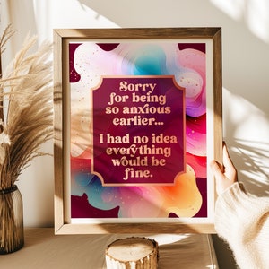 Sorry for Being So Anxious Earlier - Anxiety Print - Counseling Office Decor - Therapy Office - Gold Foil Print - 8.5x11 inches