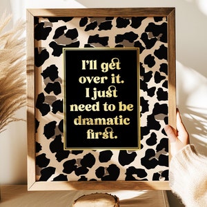 Funny Anxiety Gold Foil Print: Leopard Print Sarcastic Wall Art