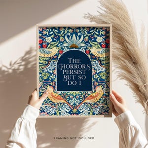 The Horrors Persist But So Do I, Gold Foil Print, William Morris Art, Aesthetic Room Decor for Office or Apartment