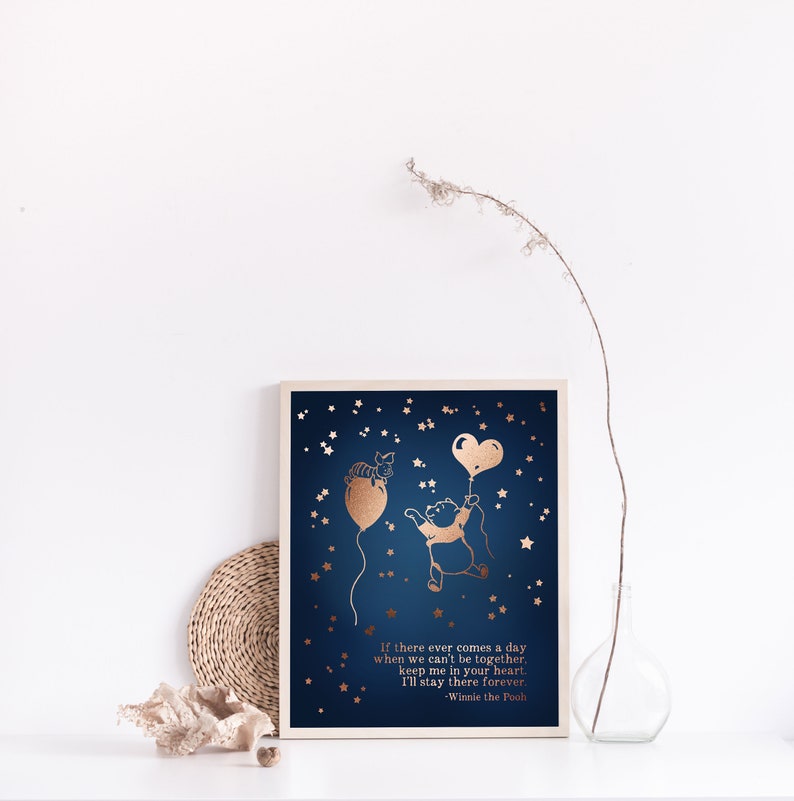 Winnie the Pooh Quote - If There Ever Comes a Day - Winnie Pooh Bear, Piglet, Gold Foil Print - 8.5x11 inches