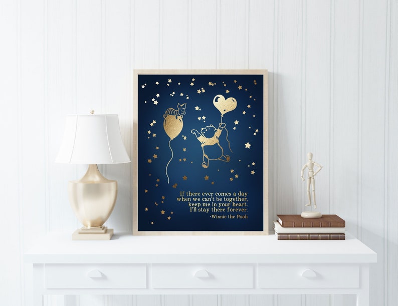 Winnie the Pooh Quote - If There Ever Comes a Day - Winnie Pooh Bear, Piglet, Gold Foil Print - 8.5x11 inches