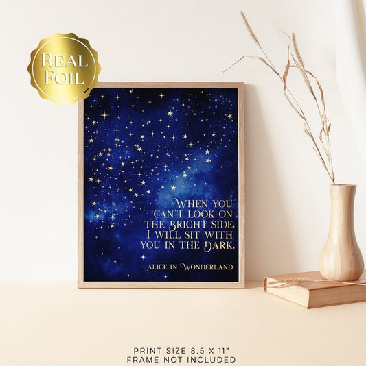 Alice in Wonderland Quotes - When You Can't Look on the Bright Side - Book Lover Gift - Lewis Carroll - 8.5x11 inches