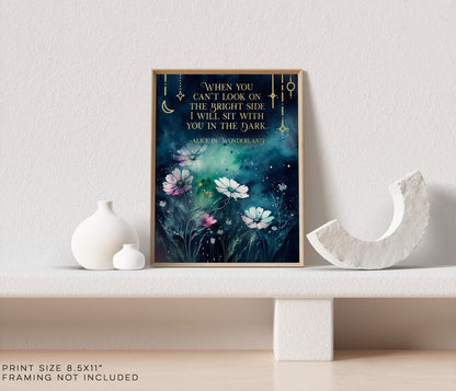Alice in Wonderland Quotes - When You Can't Look on the Bright Side - Book Lover Gift - Lewis Carroll - 8.5x11 inches