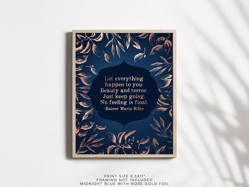Rainer Maria Rilke - Let Everything Happen To You - Poem Print - Foil Print - 8.5x11 inches