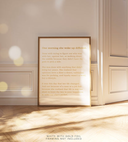 One Morning She Woke Up Different - Feminist Print - Female Empowerment - Gold Foil Print - Strong Women Quote