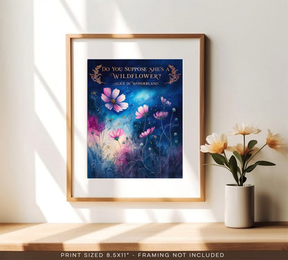 Alice in Wonderland - Do You Suppose She's a Wildflower - Gold Foil Print - Book Lover Gift - Lewis Carroll - 8.5x11 inches