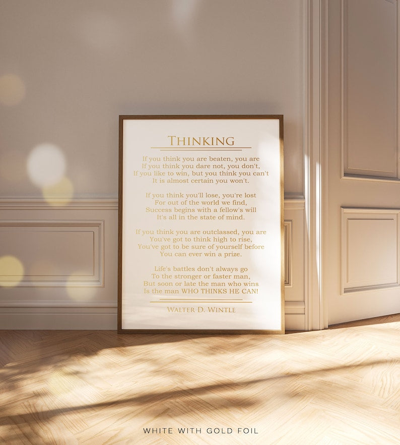 Thinking by Walter D Wintle Poem - Graduation Gift - Famous Literature Poster - Inspirational Quote Gold Foil Print - Motivational Poem