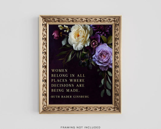Ruth Bader Ginsburg Quote - Women Belong in All Places - RBG Gift - Law Graduate Gift - Feminism - Gold Foil Print - 8.5x11 inches