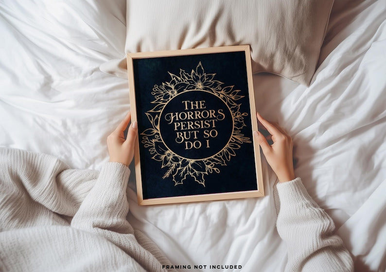 The Horrors Persist But So Do I, Gold Foil Print, Gothic Boho Wall Art Decor, Aesthetic Room Decor for Office or Apartment, Dark Academia