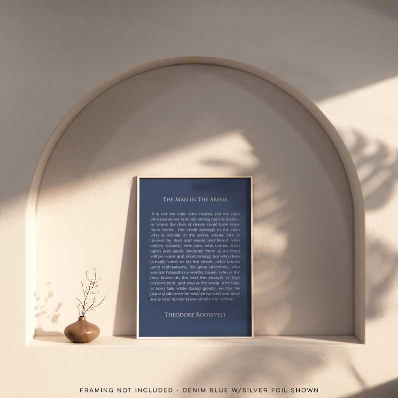 The Man in the Arena Gold Foil Print: Theodore Roosevelt Quote
