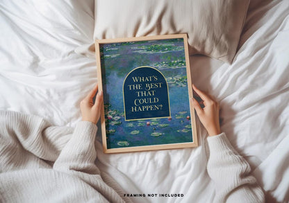 What's the Best that Could Happen, Gold Foil Print, Claude Monet Water Lilies, Aesthetic Room Decor for Apartment, Encouraging Gift