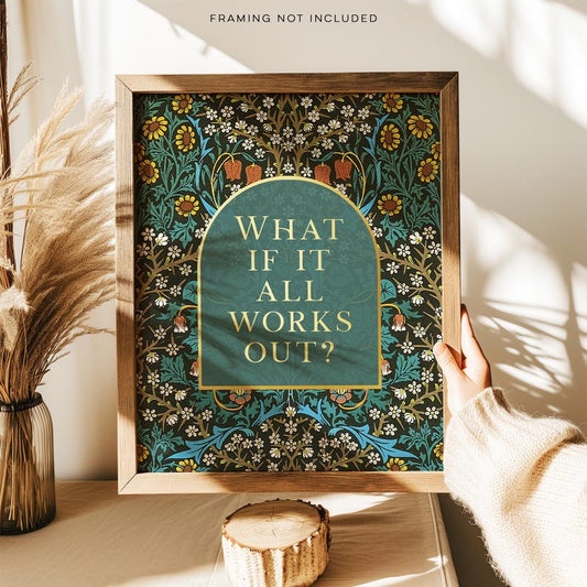 What if it All Works Out, Gold Foil Print, William Morris Art, College Apartment, Apartment Aesthetic, Encouraging Gift