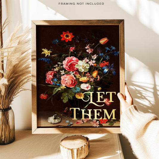 Gold Foil Floral Print: 'Let Them' - Dark Academia Wall Art