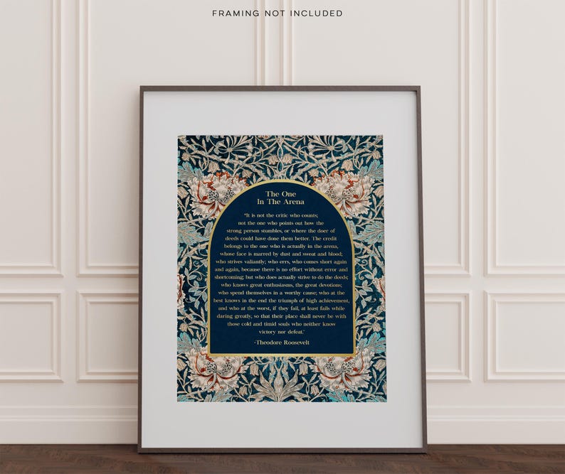 The One in the Arena Gold Foil Print: Theodore Roosevelt Speech, William Morris Art