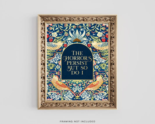 The Horrors Persist But So Do I, Gold Foil Print, William Morris Art, Aesthetic Room Decor for Office or Apartment